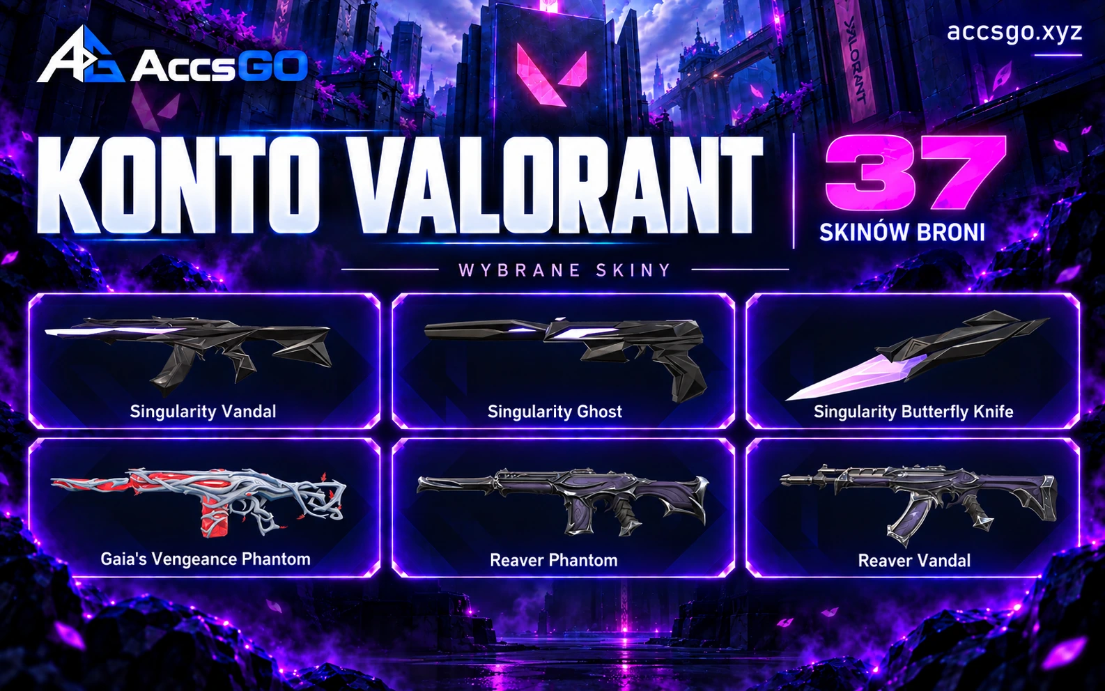 Valorant EU | Singularity Butterfly/Ghost/Vandal | 17k VP | 37 Skinów | 4 Noże — oryginalna grafika AccsGO