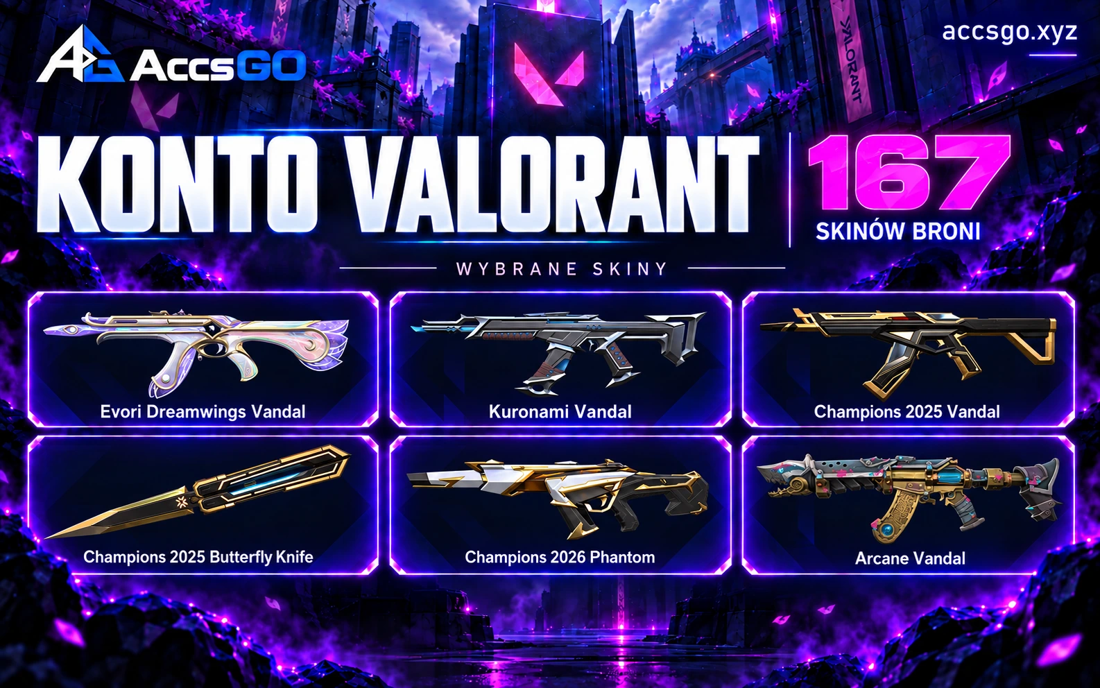 Valorant EU | 2025 Champions Bundle | 167 Skinów | 19 noży | 100k VP — oryginalna grafika AccsGO