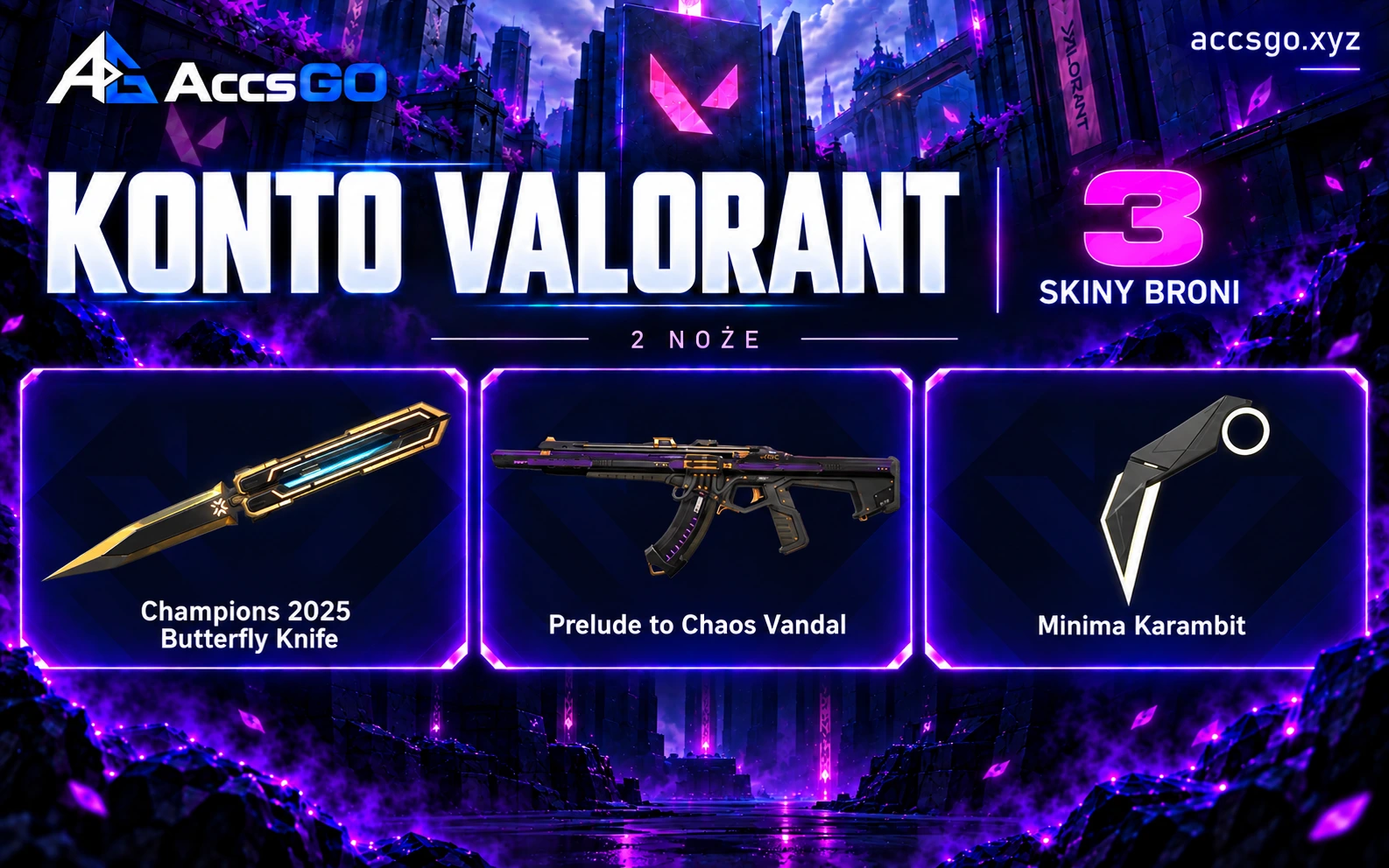 Valorant EU | Nóż Champions 2025 | Prelude to Chaos Vandal — oryginalna grafika AccsGO