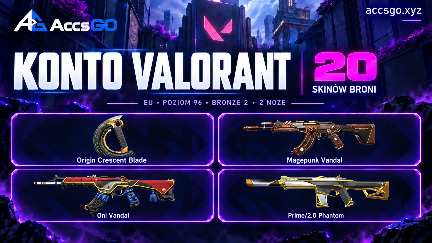 Valorant EU | 20 Skinów | 2 Noże | Oni Vandal