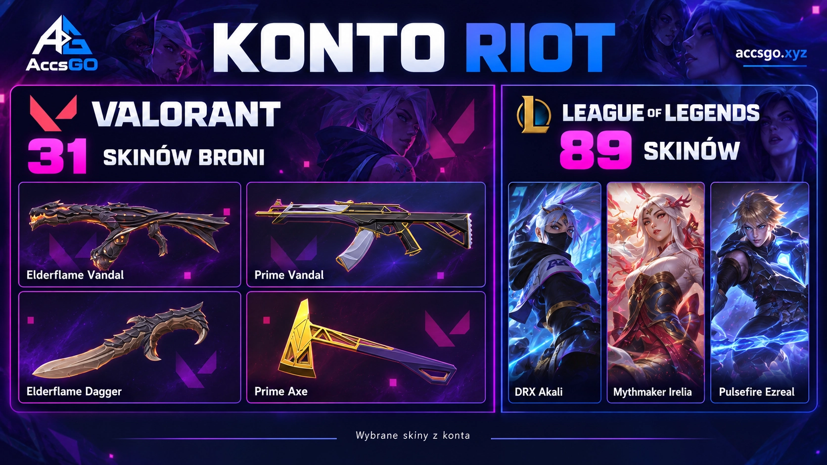 Valorant & LoL EUW | Prime & Elderflame Bundle | 89 Skinów LoL