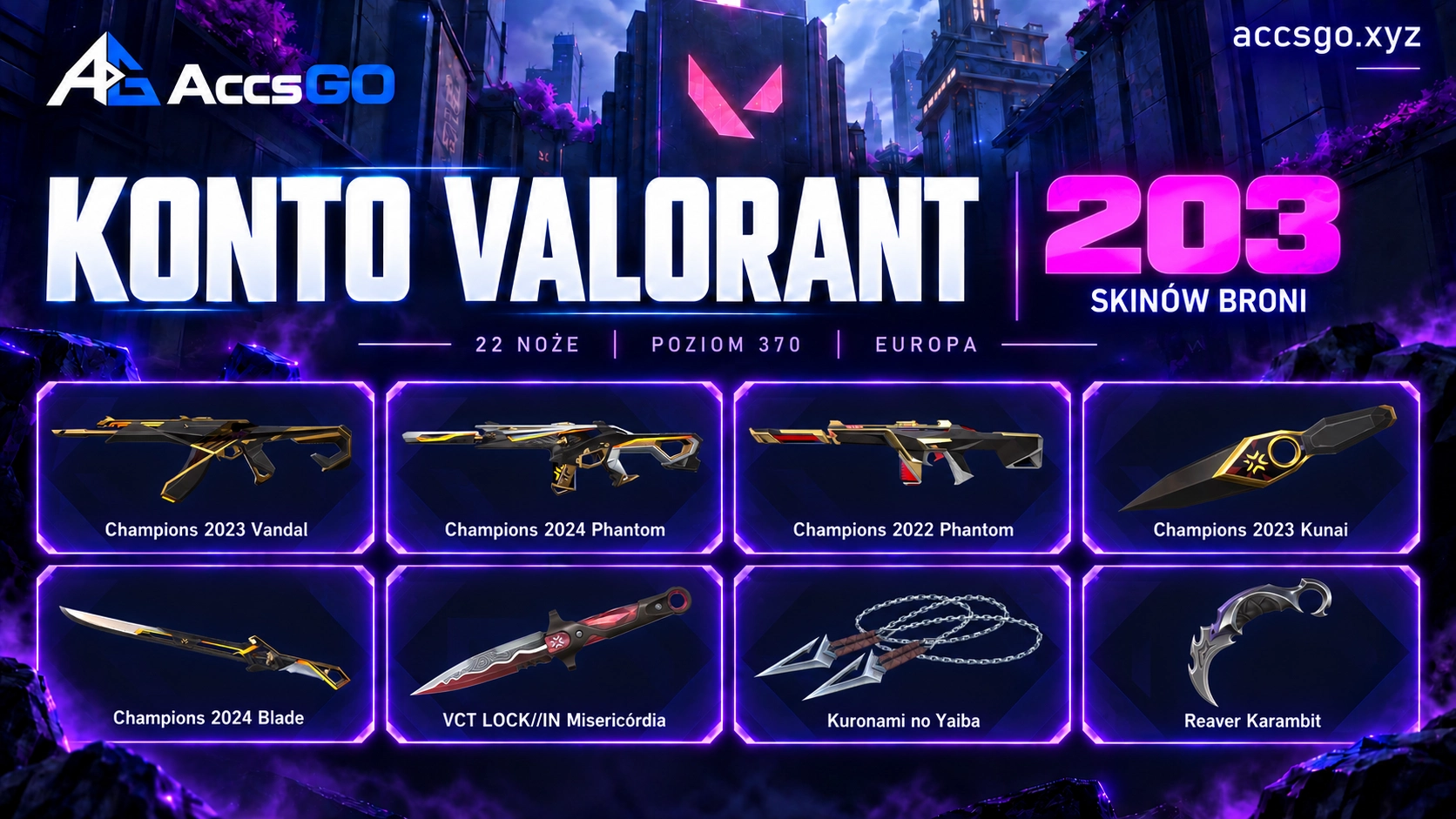 Valorant EU | 203 Skiny | 22 noże | Champions 2022-2024 | LoL 29 Skiny